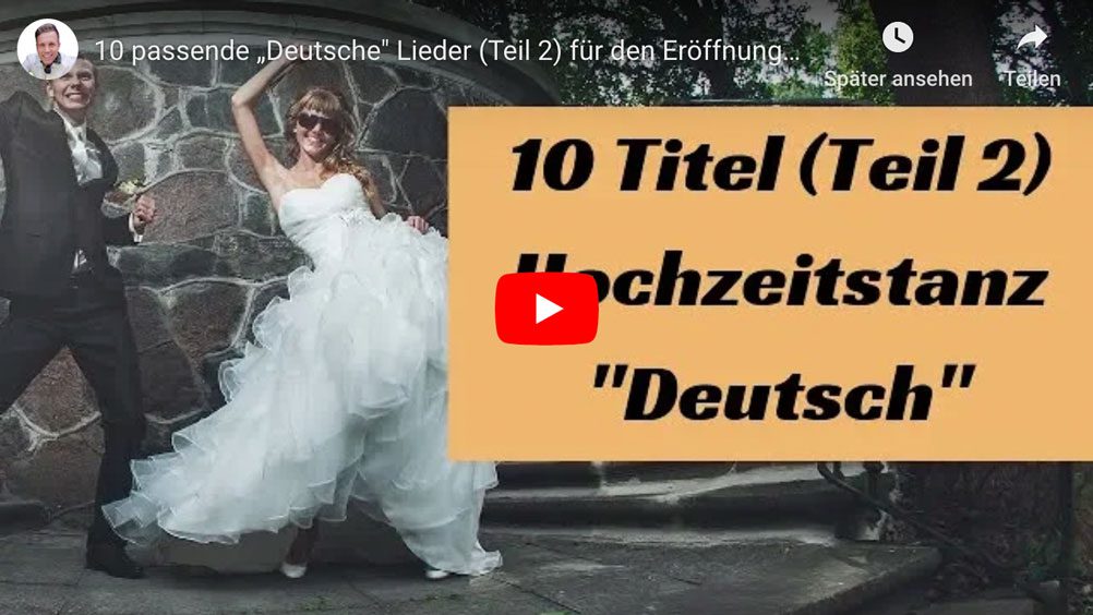 Lieder Fuer Den Eroffnungstanz Hochzeitstanz Teil 2